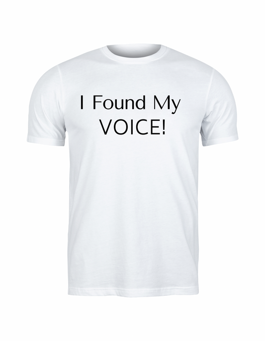 I Found My Voice T-shirt