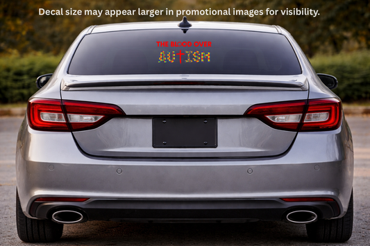 The Blood Over Autism™ Window Decal | Faith-Based Christian Car Decal